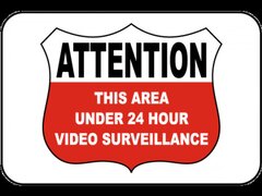 Under 24 Hour Video Surveillance Sign